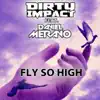Fly So High (feat. Daniel Merano) - EP album lyrics, reviews, download