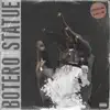 Botero Statue (feat. Primo Profit) - Single album lyrics, reviews, download