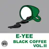 Black Coffee, Vol. 2 album lyrics, reviews, download