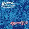 Stream & download Blame (feat. Elliphant) [Remixes] - EP