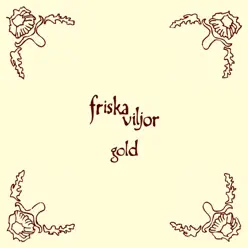 Gold - EP - Friska Viljor
