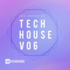 The Sound of Tech House, Vol. 06
