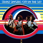 The Staple Singers - City In the Sky