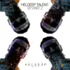 Heldeep Talent EP, Pt. 2 - Single album lyrics, reviews, download