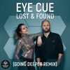 Lost & Found (Going Deeper Remix) - Single