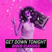 Get Down Tonight: Disco Classics artwork