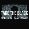 War for Your Mind - EP album lyrics, reviews, download