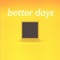 Better Days - Desmond Myers lyrics
