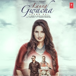 Brown Gal - Laung Gwacha