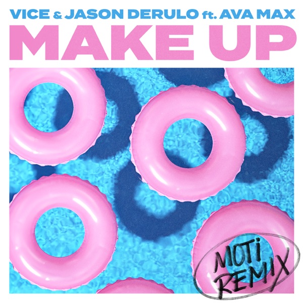 Make Up (feat. Ava Max) [MOTi Remix] - Single - Vice & Jason Derulo