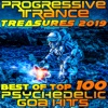 Progressive Trance Treasures 2019: Best of Top 100 Psychedelic Goa Hits