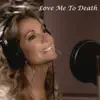 Love Me to Death (feat. Brett James) - Single album lyrics, reviews, download