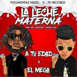 La Leche Materna - Single - El Mega La Leche Materna - Single - El Mega