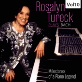 Milestones of a Piano Legend: Rosalyn Tureck Plays Bach, Vol. 10 artwork