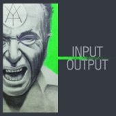 Input / Output (Mixtape) artwork