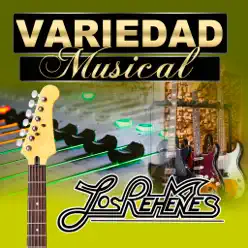 Variedad Musical - Los Rehenes