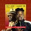 They Didn't Caught Me (feat. Harrysong) - Single