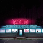NOTD - Been There Done That (feat. Tove Styrke)