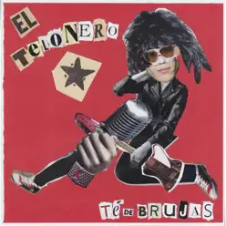 El Telonero - Single - Té de Brujas El Telonero - Single - Té de Brujas