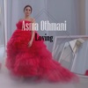 Asma Othmani - Loving