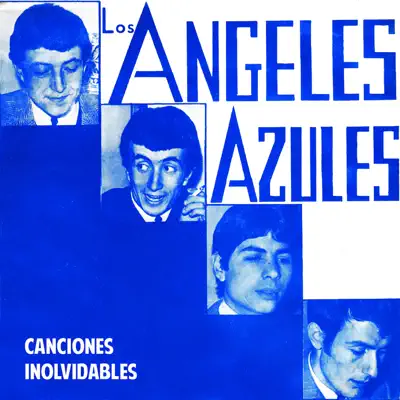 Canciones Inolvidables - Los Angeles Azules