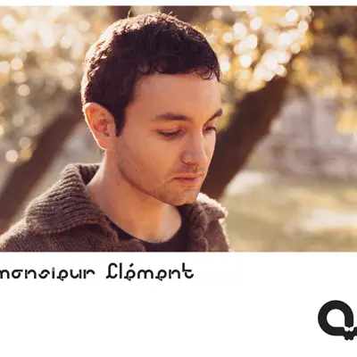 Monsieur Clément - Monsieur Clement Monsieur Clément - Monsieur Clement