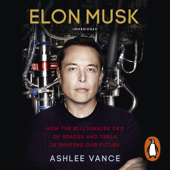 Elon Musk - Ashlee Vance