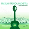 Brazilian Tropical Orchestra Plays a Tribute to Roberto Carlos with Cavaquinho, Vol. 2