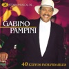 Historia Musical de Gabino Pampini: 40 Éxitos Inolvidables, 2012
