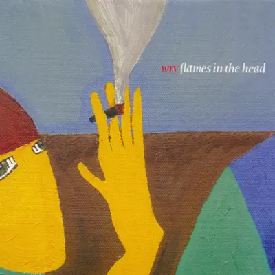Flames in the Head - Wry