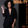 Me Gusta Soulful, Vol. 2 album lyrics, reviews, download