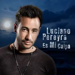 Es Mi Culpa - Single - Luciano Pereyra