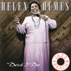 'Deed I Do (Live) [Remastered] by Helen Humes album reviews, ratings, credits
