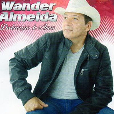 Declaração de Amor - Wander Almeida