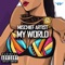 My World - Mischief Artist lyrics