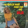 Nu Dans Je Nooit Meer Met Mij, 1971