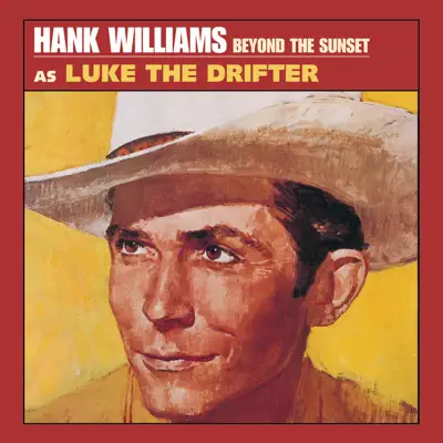 Beyond the Sunset (Remastered) - Hank Williams