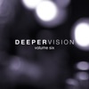 Deepervision, Vol. 6