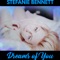 Dreams of You (BastrixBeatz Version) - Stefanie Bennett lyrics
