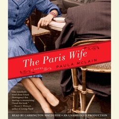 The Paris Wife: A Novel (Unabridged)