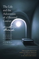 Austin Reed & Caleb Smith - The Life and the Adventures of a Haunted Convict (Unabridged) artwork
