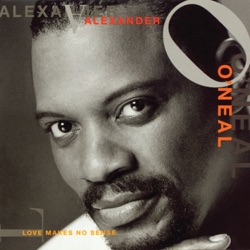 Alexander O'Neal - Love Makes No Sense