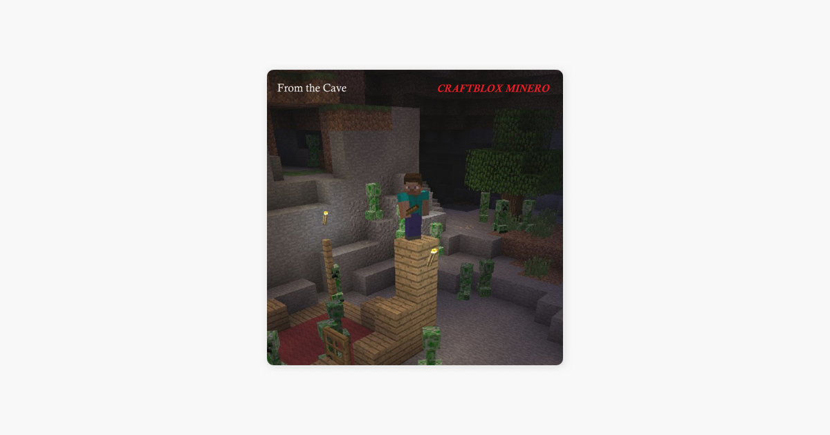 From The Cave Single De Craftblox Minero En Apple Music - minecraft roblox over everything by craftblox minero on