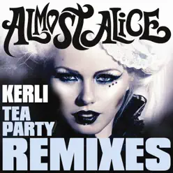Tea Party (Remixes) - Kerli Tea Party (Remixes) - Kerli