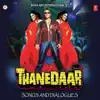 Thanedaar Songs and Dialogues (Original Motion Picture Soundtrack) album lyrics, reviews, download