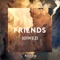 Friends - Khwezi lyrics