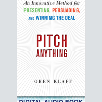 Oren Klaff - Pitch Anything: An Innovative Method for Presenting, Persuading, and Winning the Deal artwork