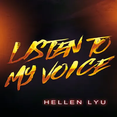 Listen to My Voice (Remix) - Single - Hellen Lyu