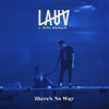 Lauv - There's No Way (feat. Julia Michaels)  artwork