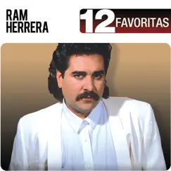 12 Favoritas: Ram Herrera by Ram Herrera album reviews, ratings, credits